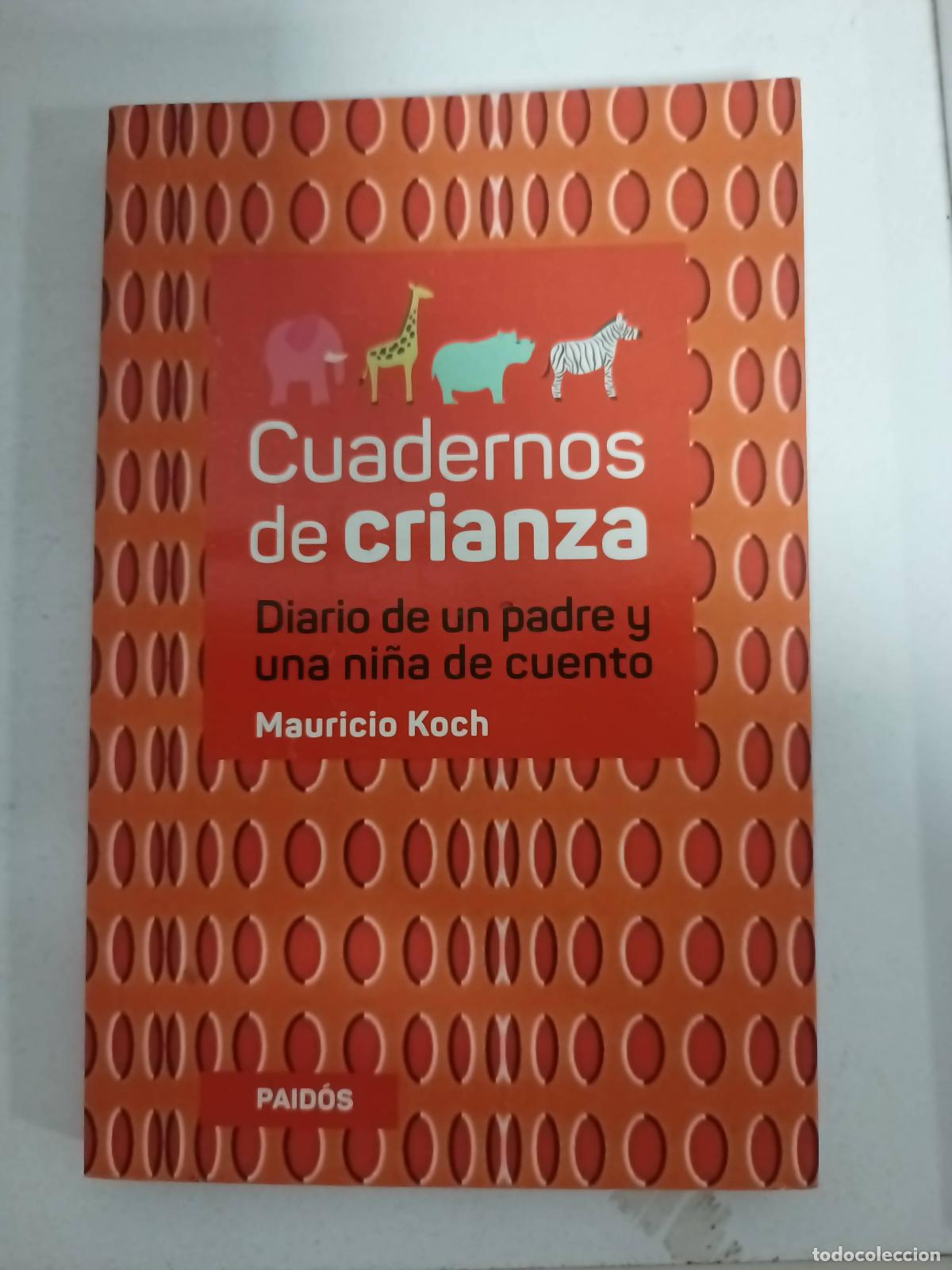 Libros: Cuadernos de crianza - Mauricio Koch - Foto 1