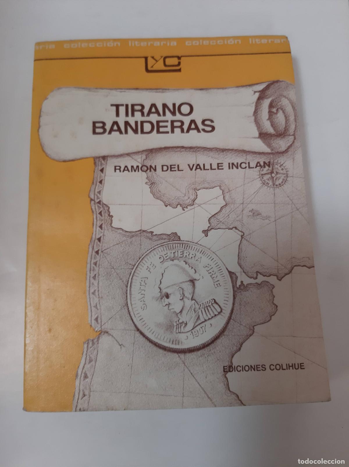 Libros: Tirano Banderas - Ramon Del Valle Inclan - Foto 1