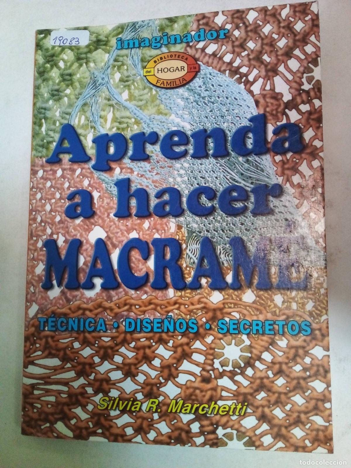 Libros: Aprenda A Hacer Macrame - Silvia R Marchetti - Foto 1