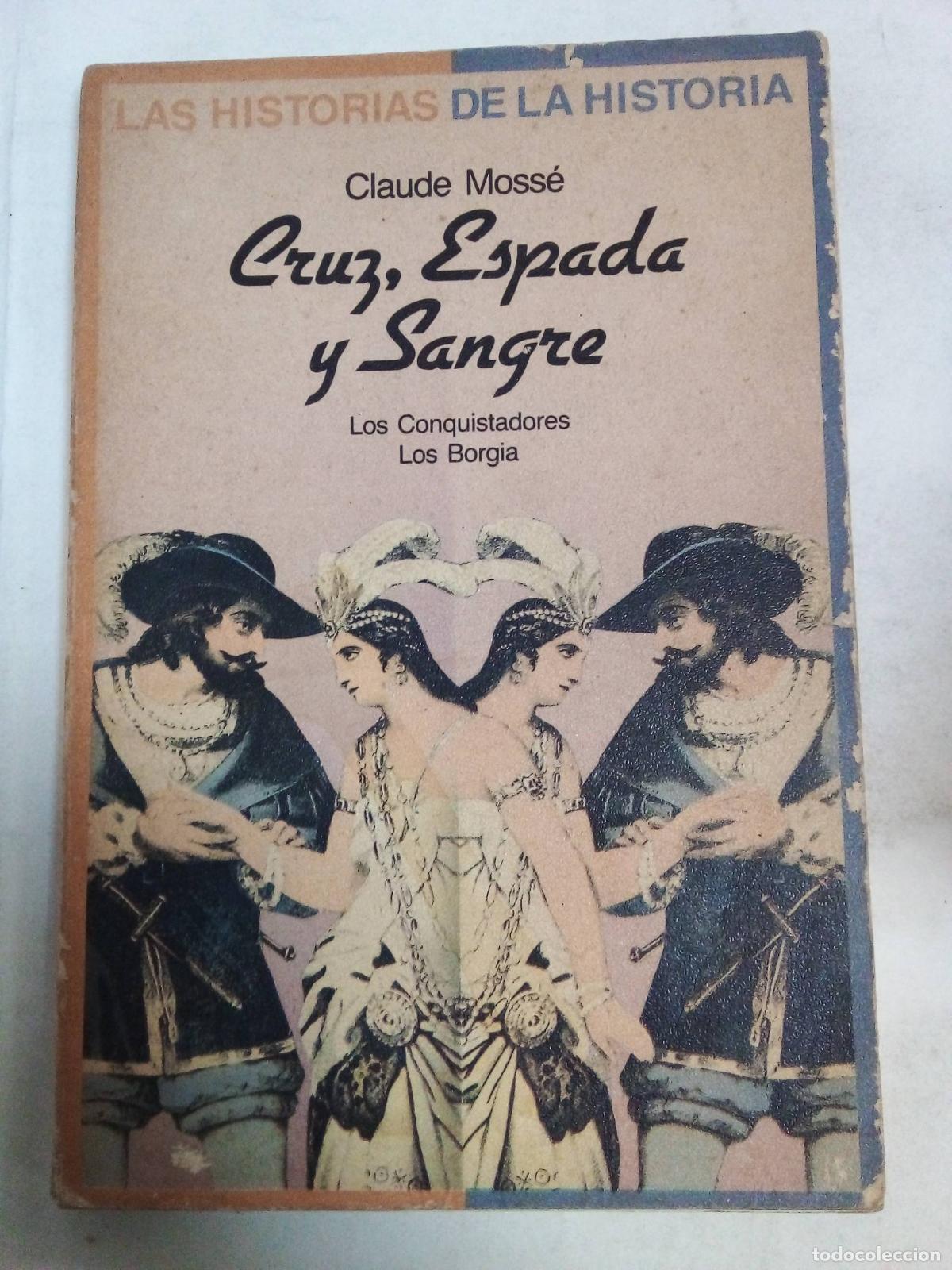 Libros: Cruz, Espada Y Sangre - Claude Mosse - Foto 1