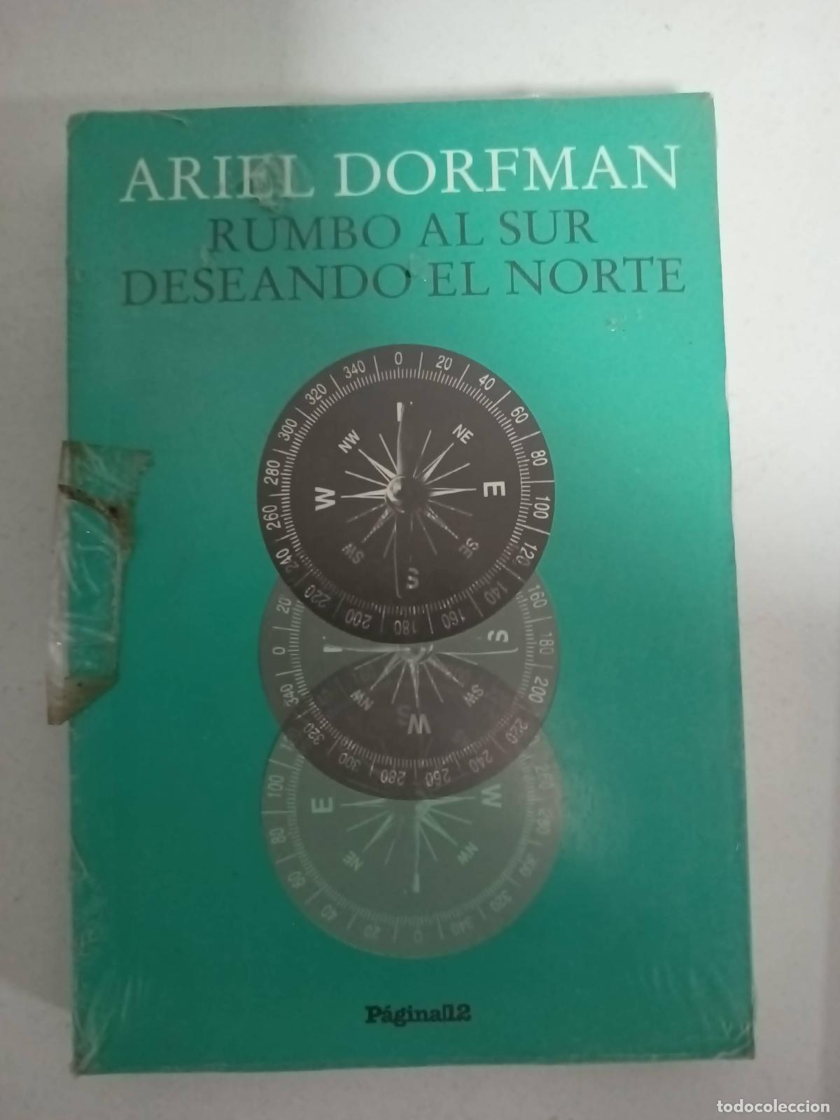 Libros: Rumbo al sur deseando el norte - Ariel Dorfman - Foto 1