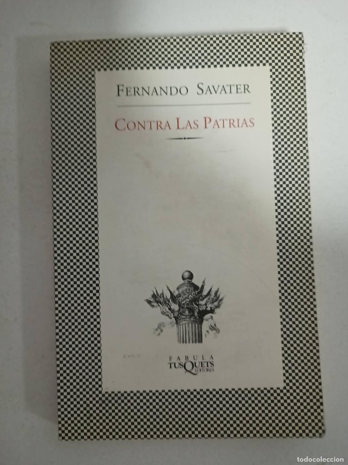 Libros: Contra Las Patrias - Fernando Savater - Foto 1