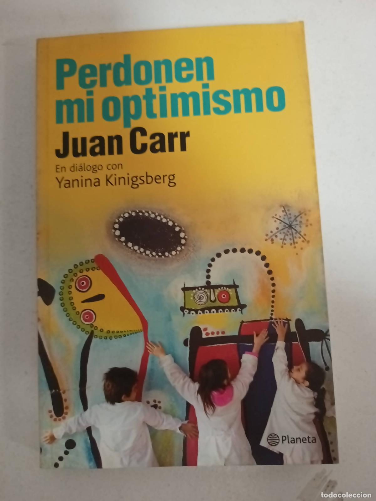 Libri di seconda mano: Perdon mi optimismo - Juan Carr