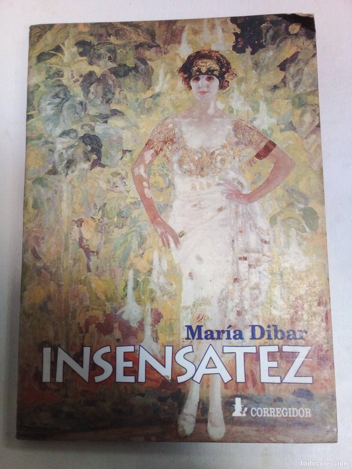 Libros: Insensatez - Mar&iacute;a Dibar - Foto 1