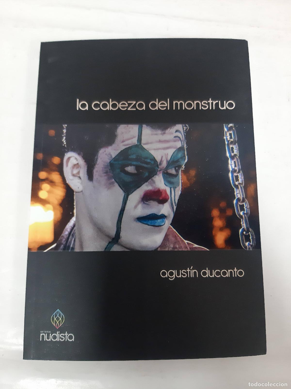 Libros: Cabeza Del Monstruo - Agust&iacute;n Ducanto - Foto 1