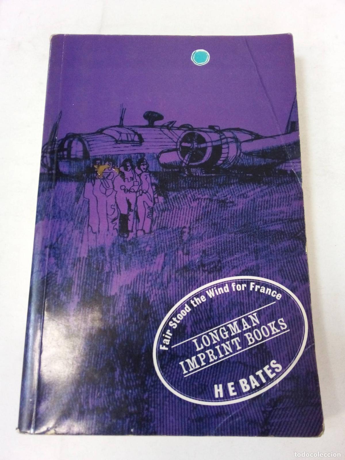 Libros: Fair Stood The Wind For France - H E Bates - Foto 1