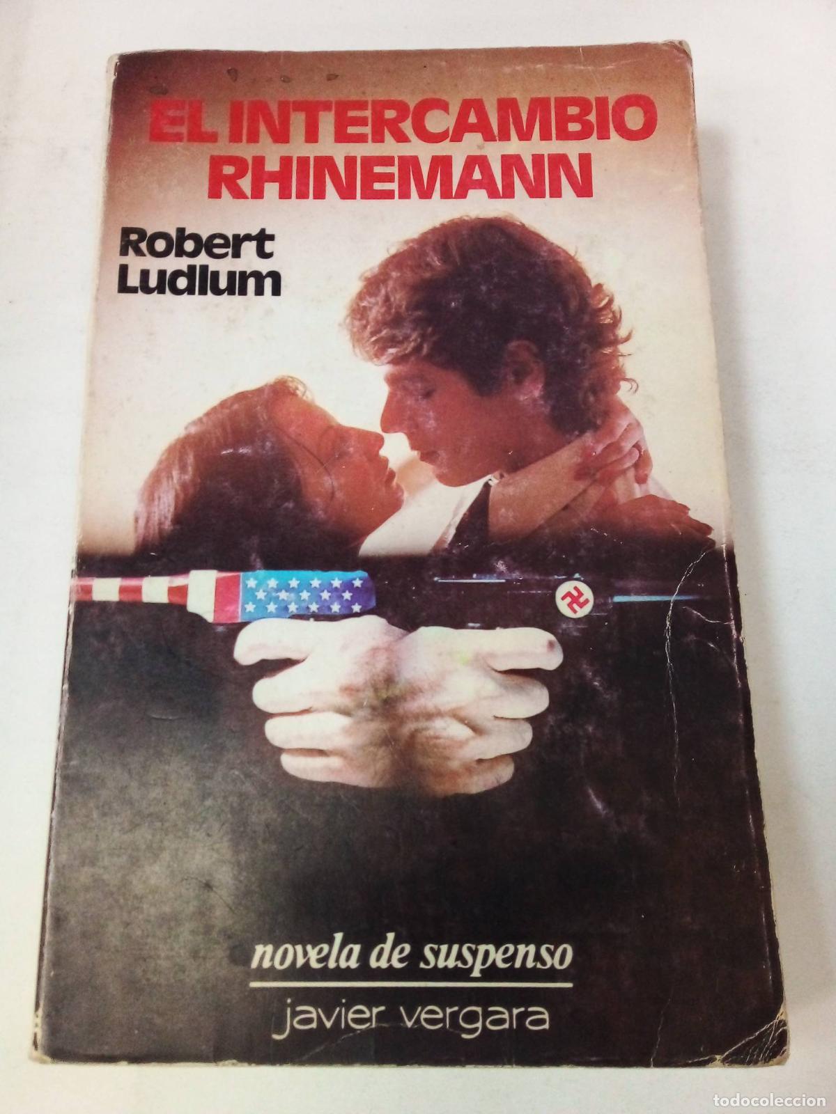 Libros: El Intercambio Rhinemann - Robert Ludlum - Foto 1