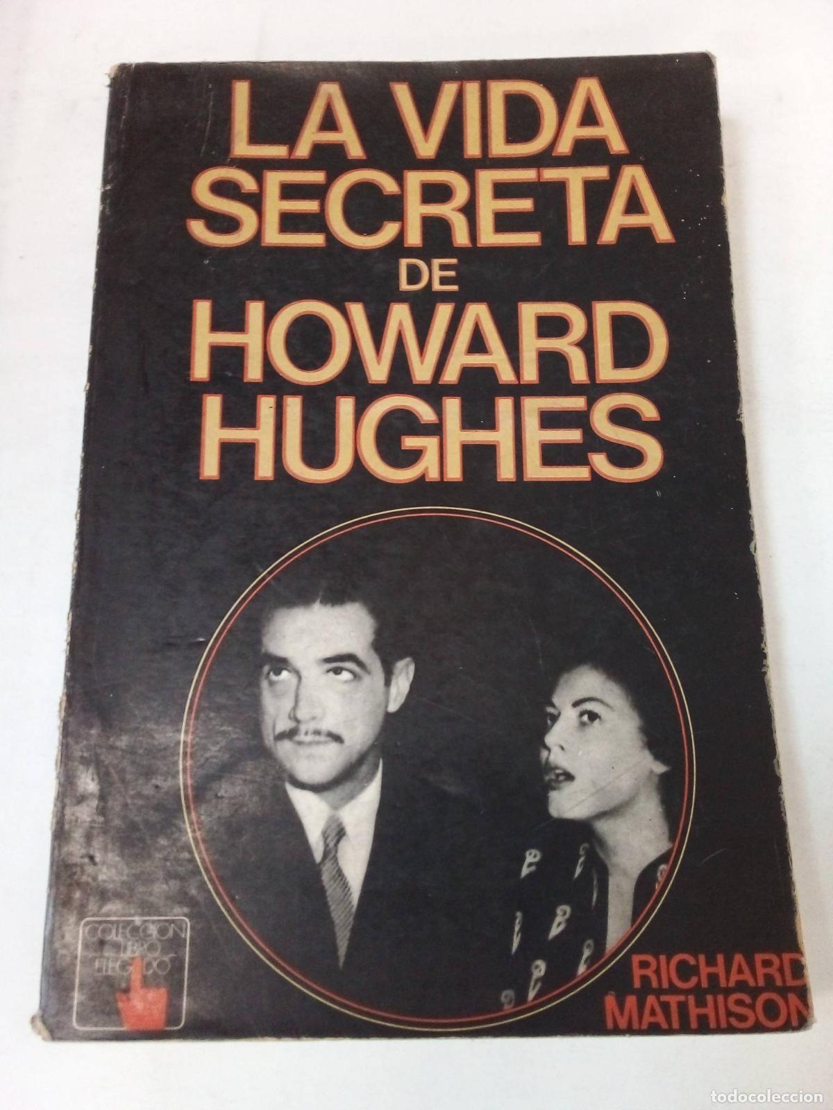 Libros: La Vida Secreta De Howard Hughes - Richard Mathison - Foto 1