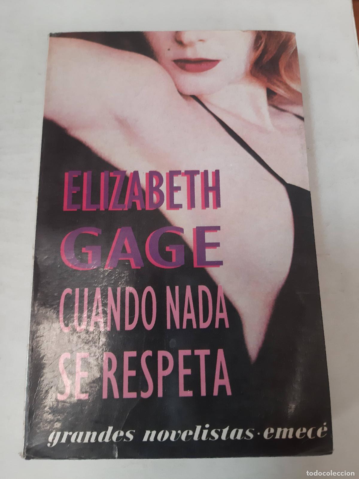 Libros: Cuando Nada Se Respeta - Elizabeth Gage - Foto 1
