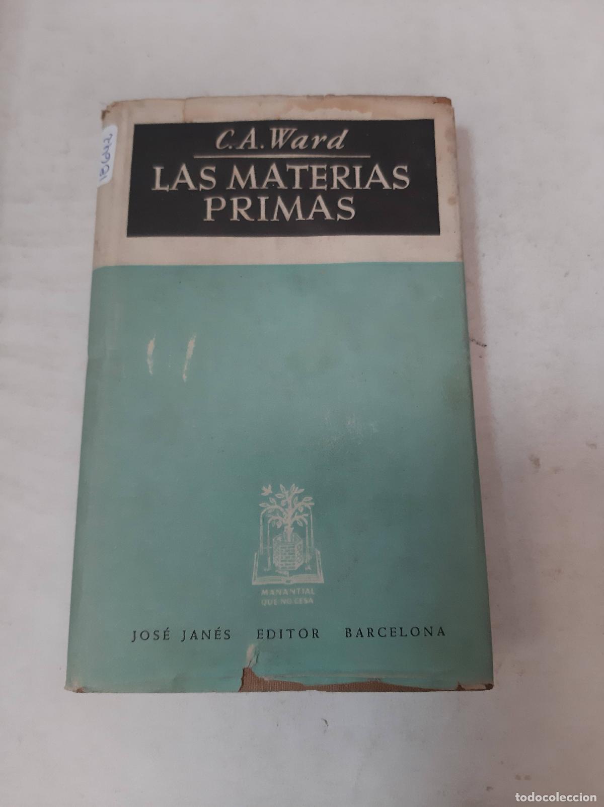 Libros: Las Materias Primas - C.A. Ward - Foto 1
