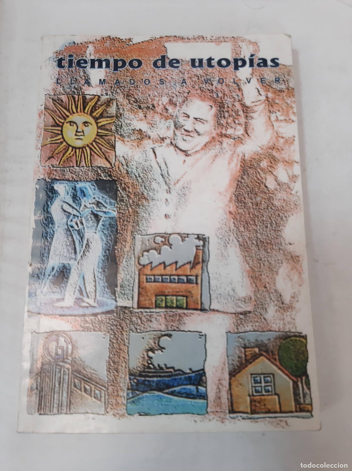 Libros: Tiempo De Utop&iacute;as - 1 - 1996 - Varios Autores