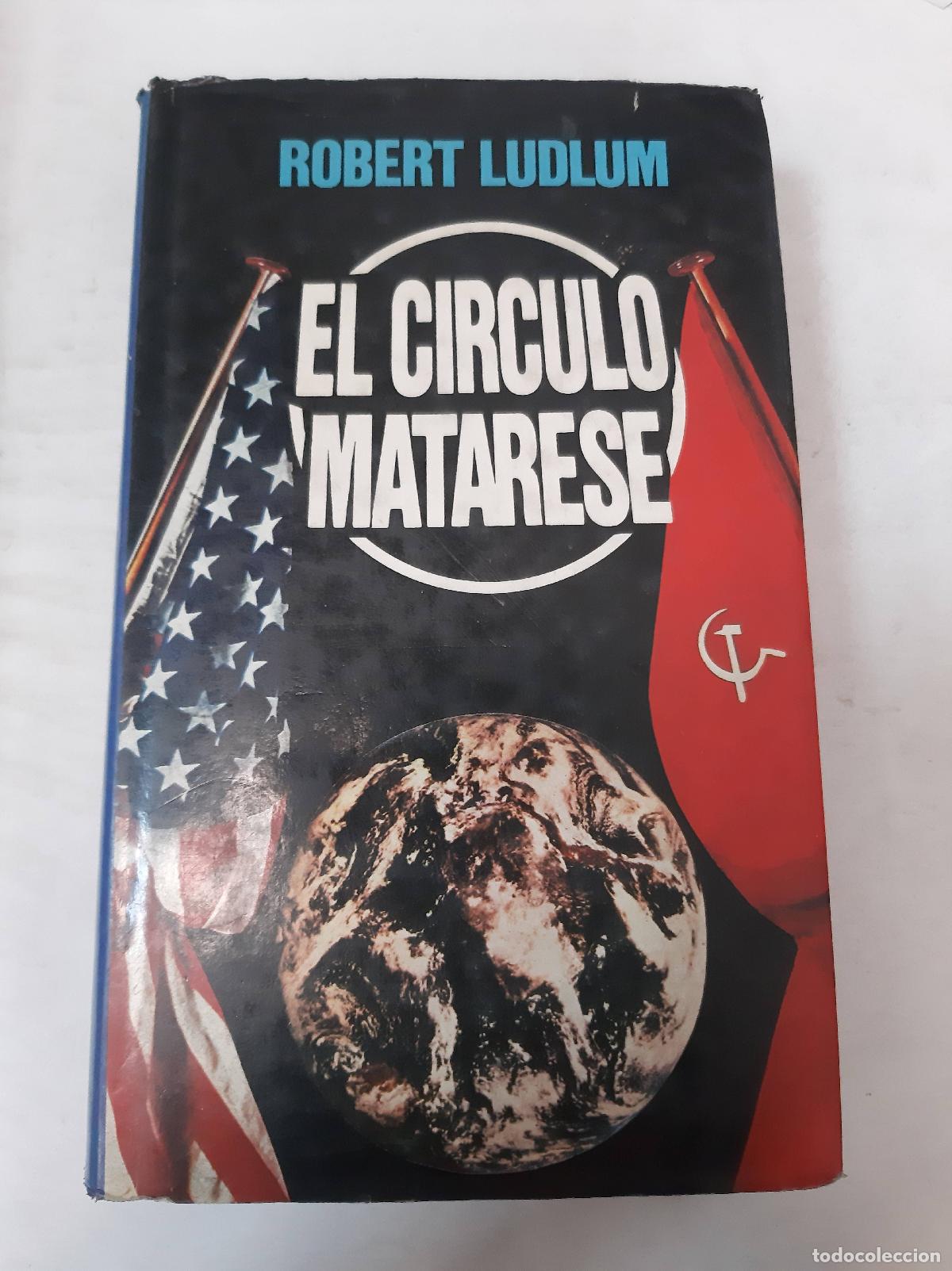 Libros: El Circulo Matarese - Robert Ludlum - Foto 1