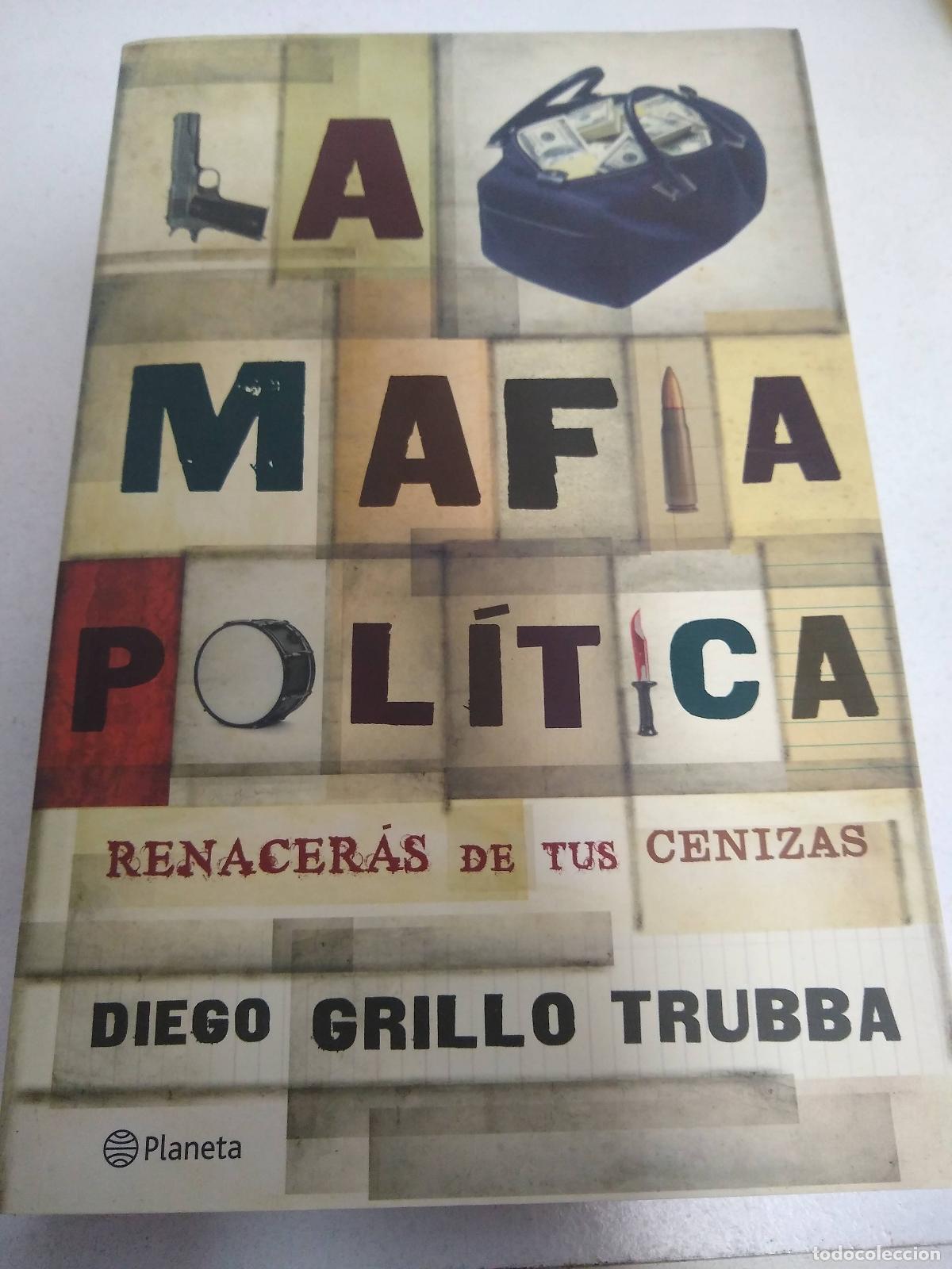 B&uuml;cher: La mafia politica - Diego Grillo Trubba