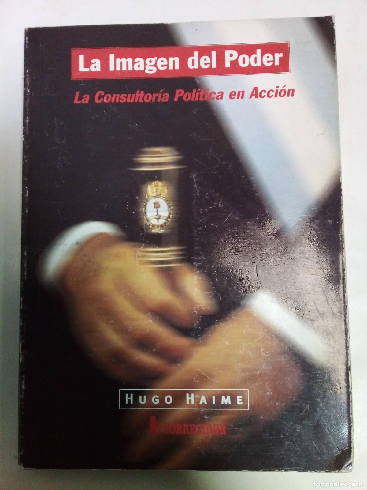 Libros: La Imagen Del Poder - Hugo Haime - Foto 1
