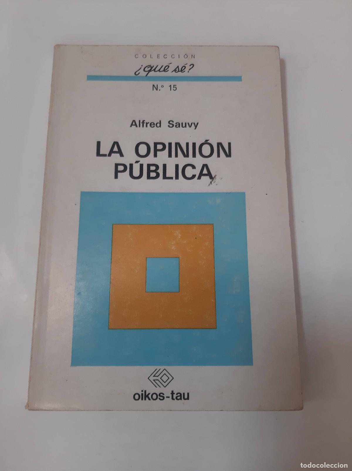 Libros: La Opinion Publica - Alfred Sauvy - Foto 1