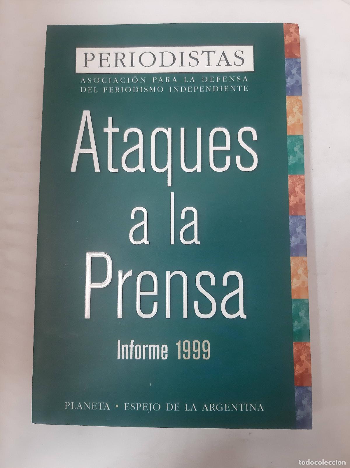 Libros: Ataques A La Prensa Informe 1999 - Varios Autores - Foto 1