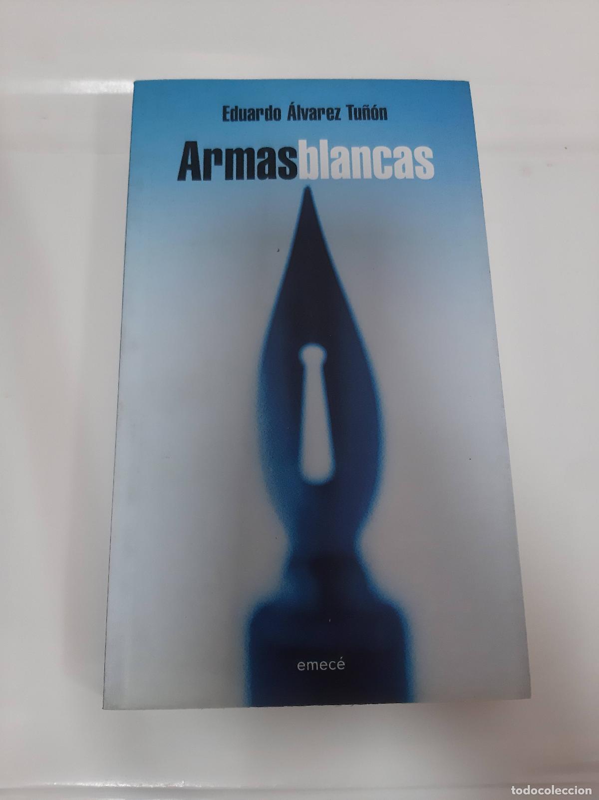 Libros: Armas blancas - Eduardo Alvarez Tu&ntilde;on - Foto 1