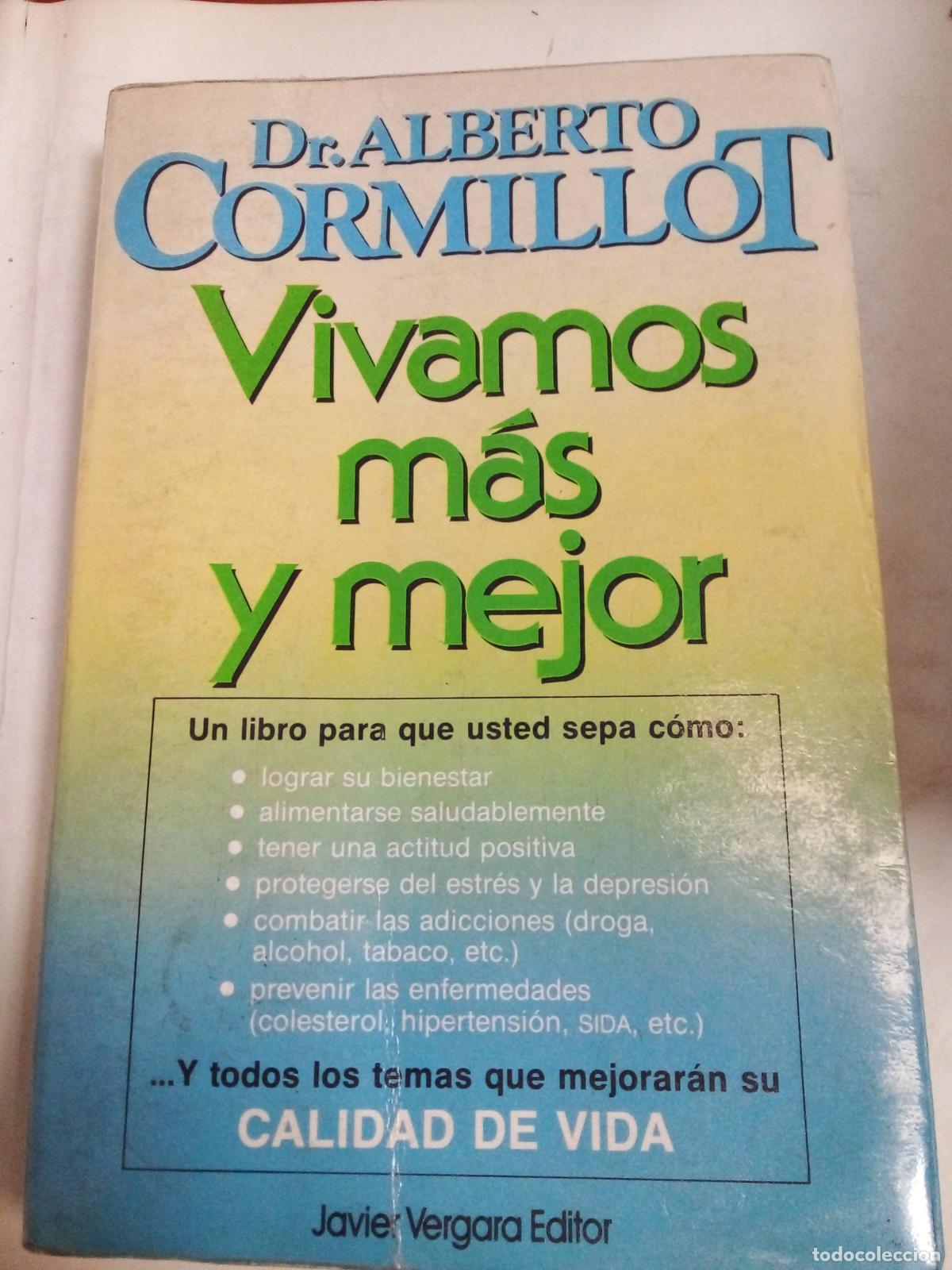 Libros: Vivamos M&aacute;s Y Mejor - Alberto Cormillot - Foto 1