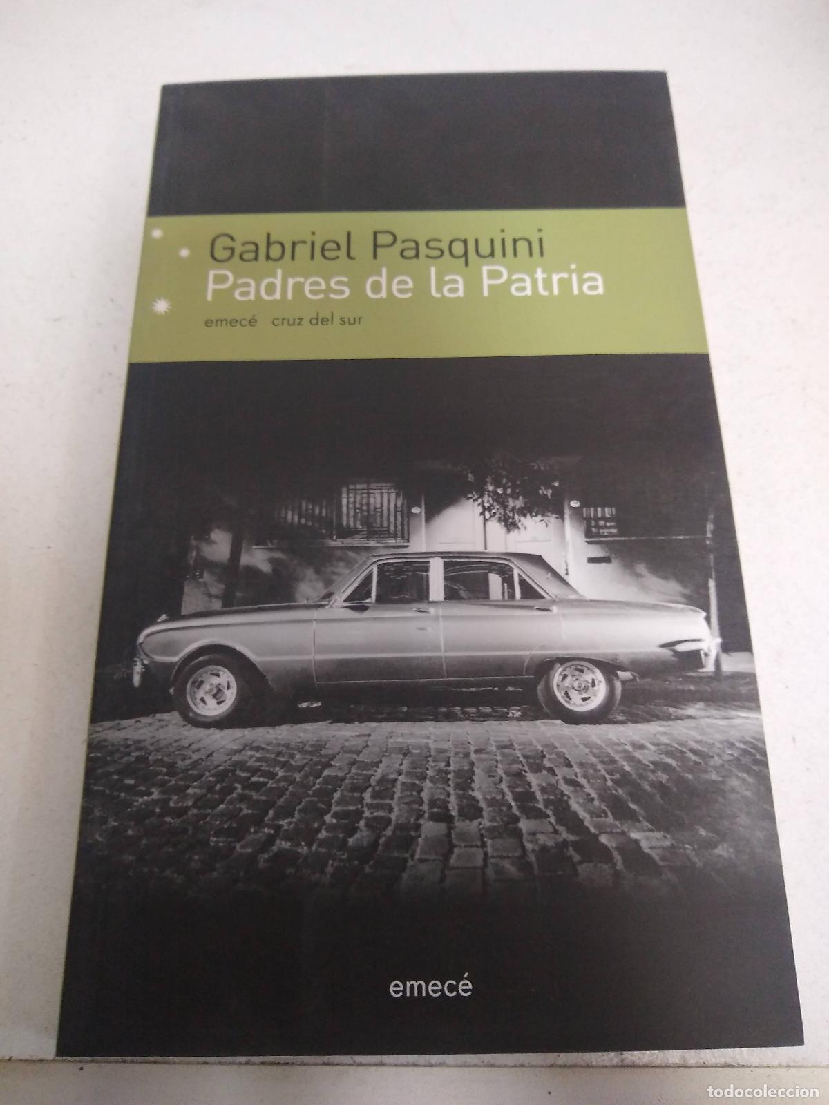 Libros: Padres de la Patria - Gabriel Pasquini - Foto 1