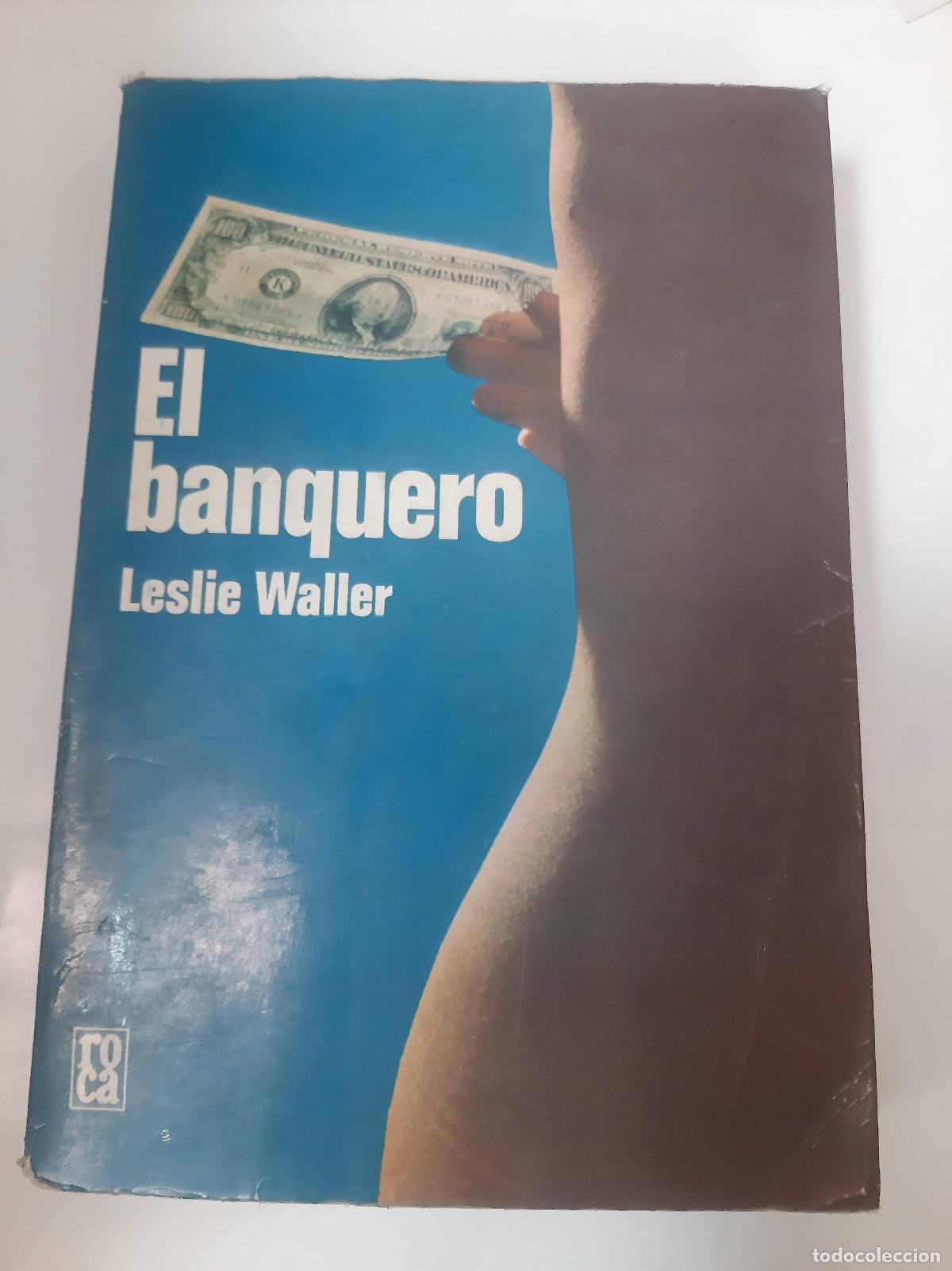 Libros: El Banquero - Leslie Waller - Foto 1