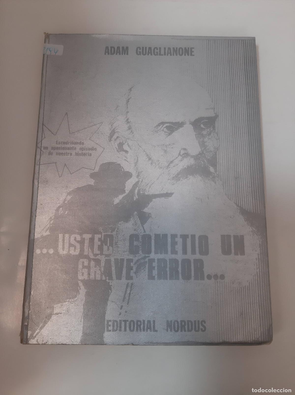 Libros: Usted Cometio Un Grave Error - Adam Guaglianone - Foto 1