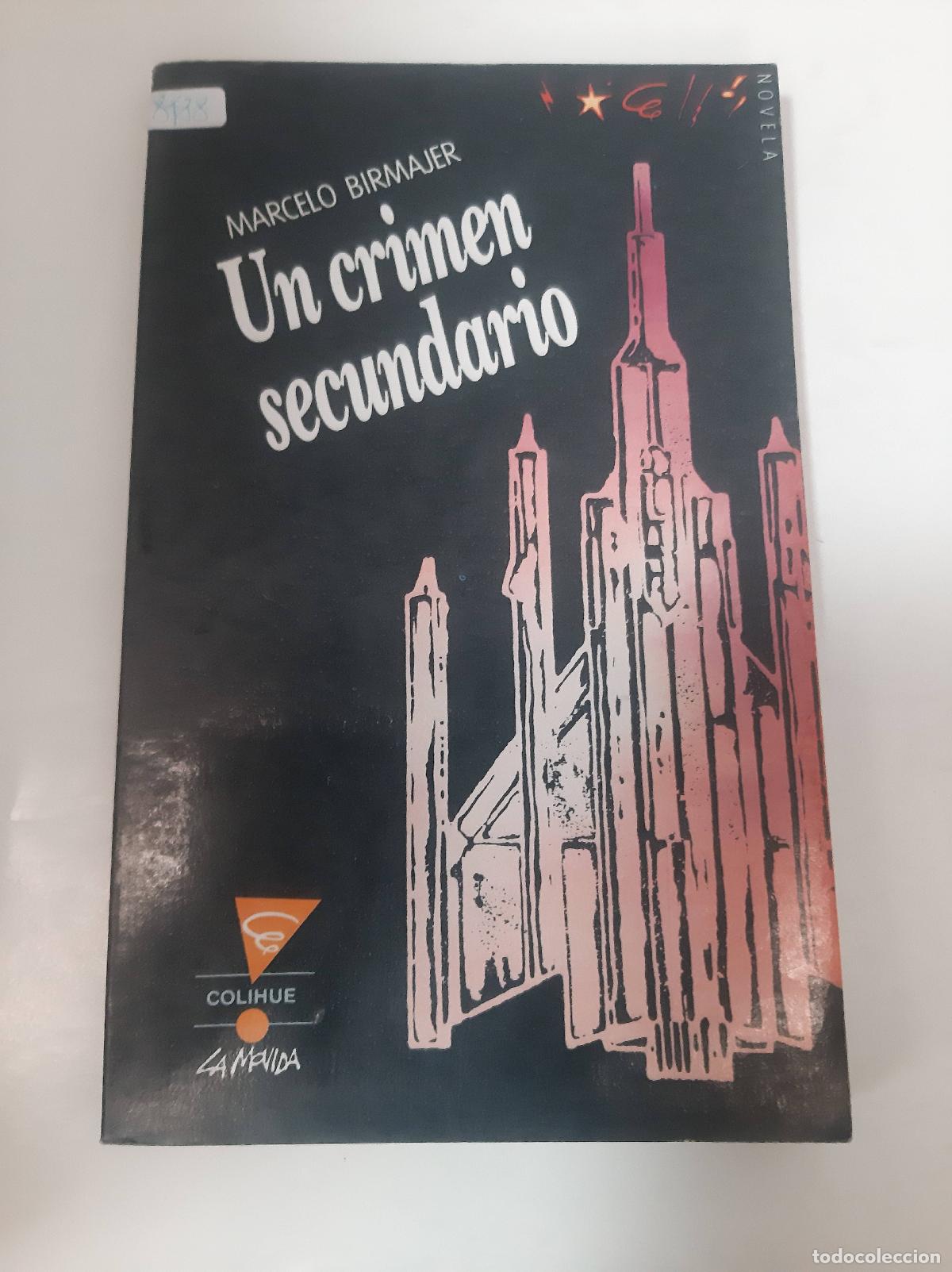 Libros: Un Crimen Secuendario - Marcelo Birmajer - Foto 1