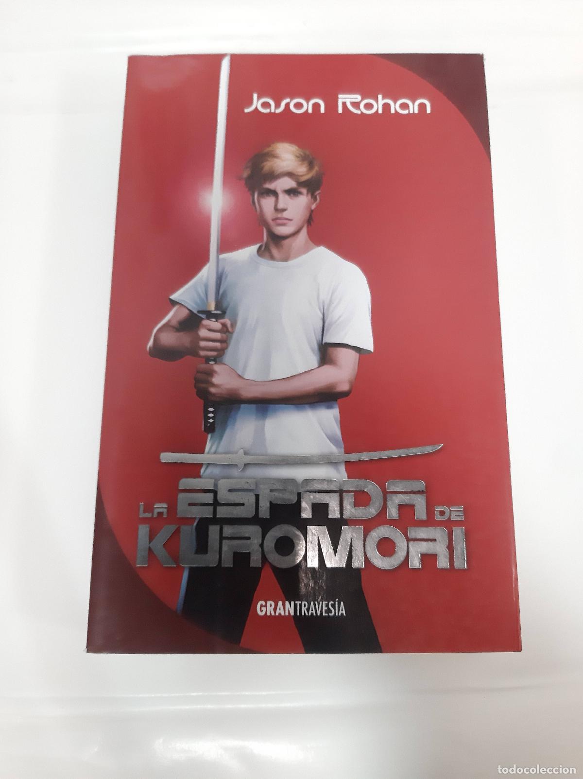Libros: La espada de Kuromori - Jason Rohan - Foto 1