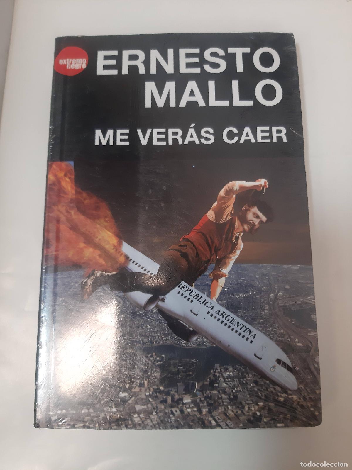 Libros: Me Ver&aacute;s Caer - Ernesto Mallo - Foto 1