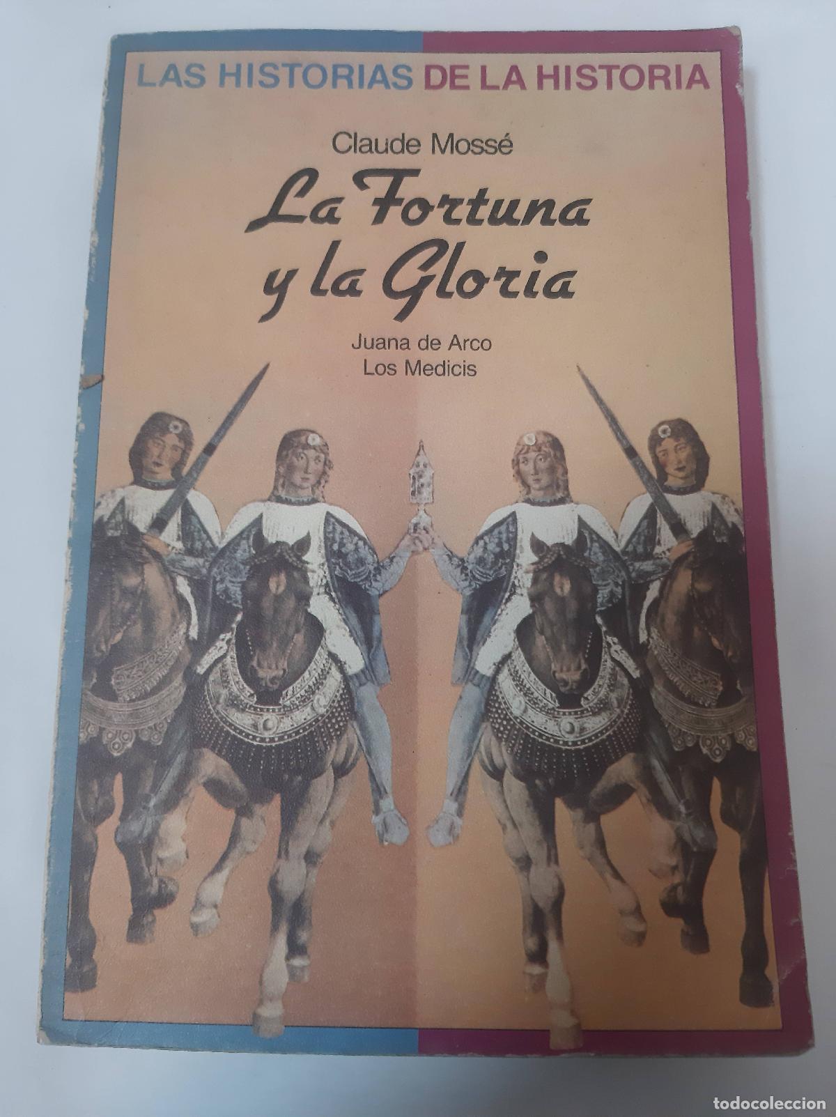 Libri di seconda mano: La Fortuna Y La Gloria - Claude Mosse
