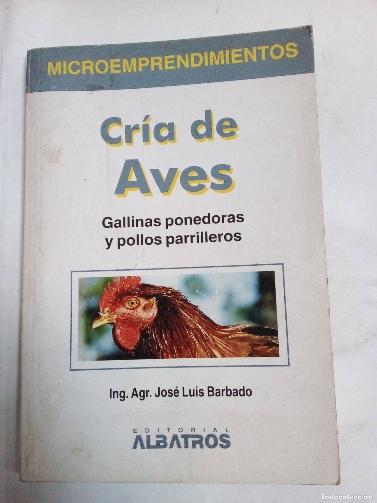 Libros: Cr&iacute;a De Aves - Jos&eacute; Luis Barbado - Foto 1