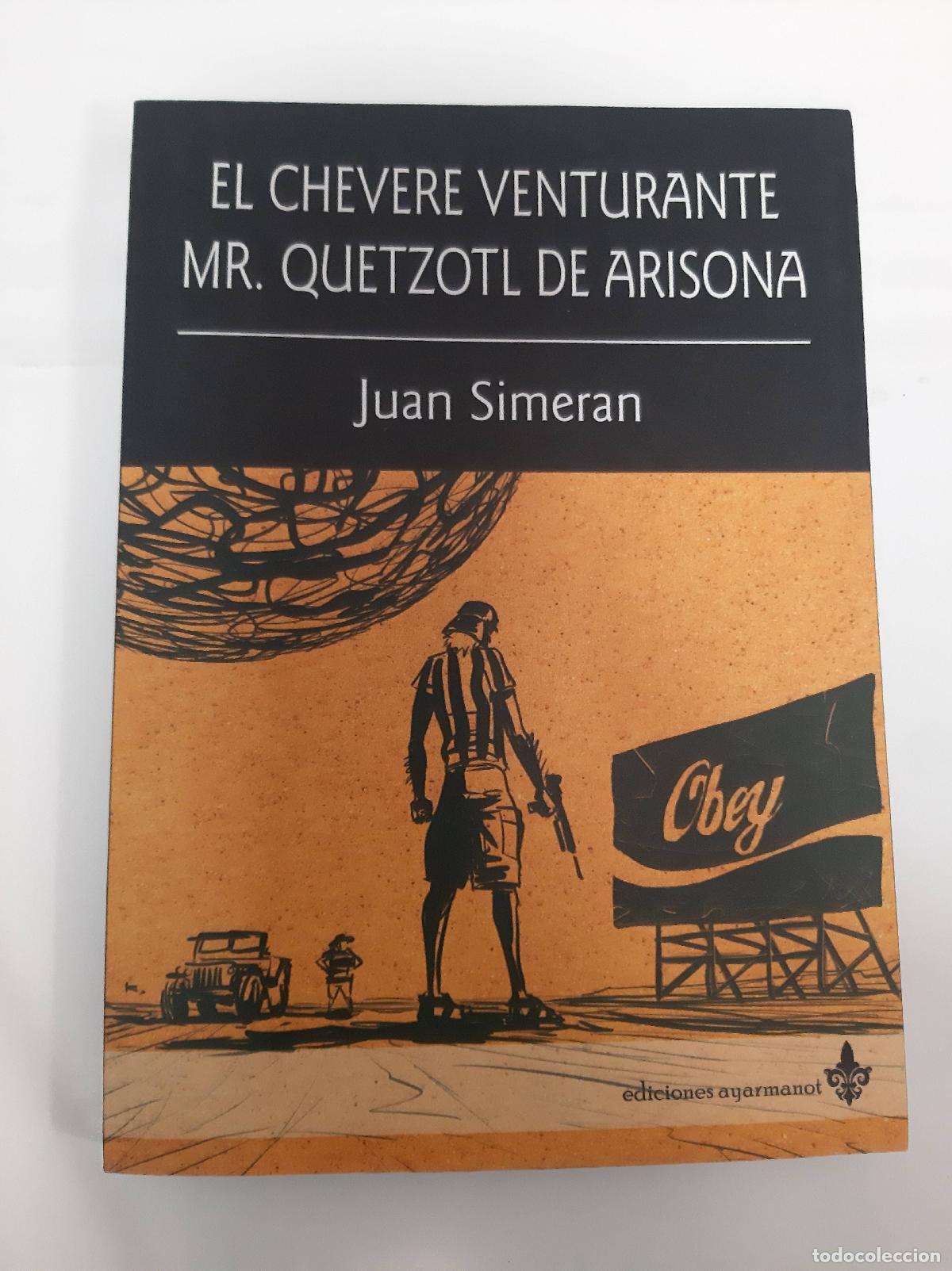 Libri di seconda mano: El chevere venturante Mr Quetzotl de Arisona - Juan Simeran