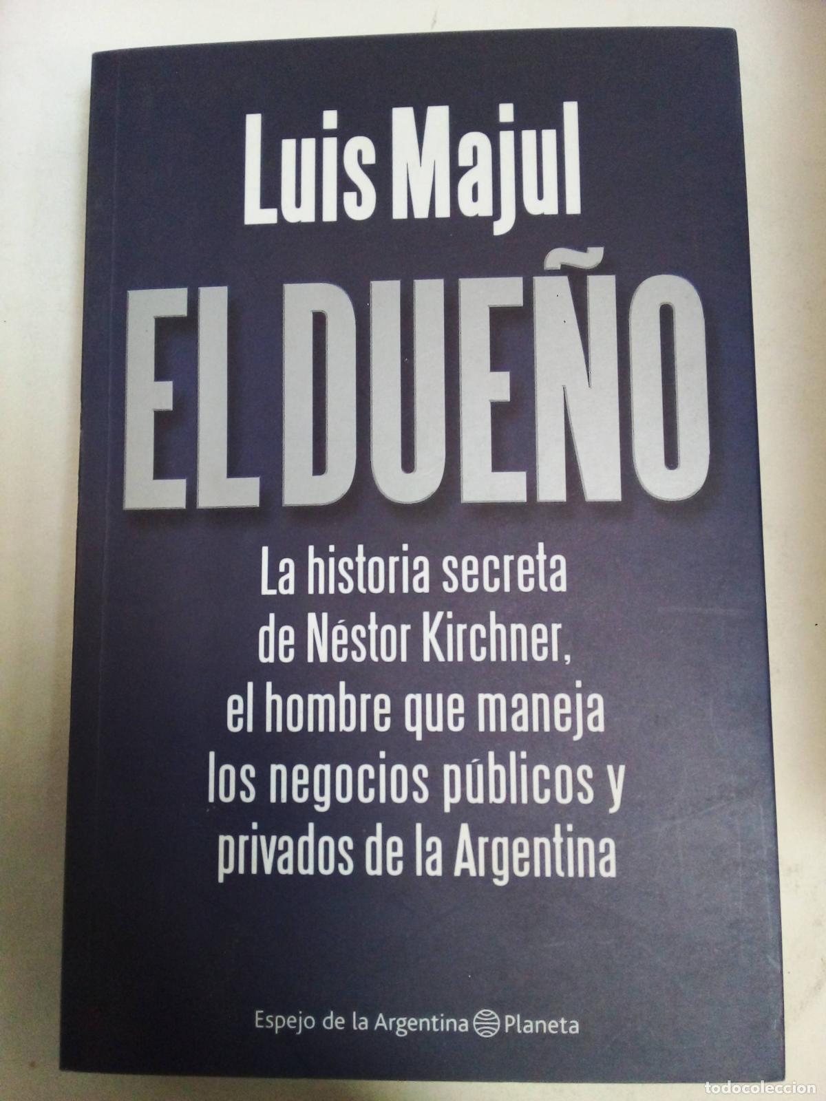Libros: El Due&ntilde;o - Luis Majul - Foto 1