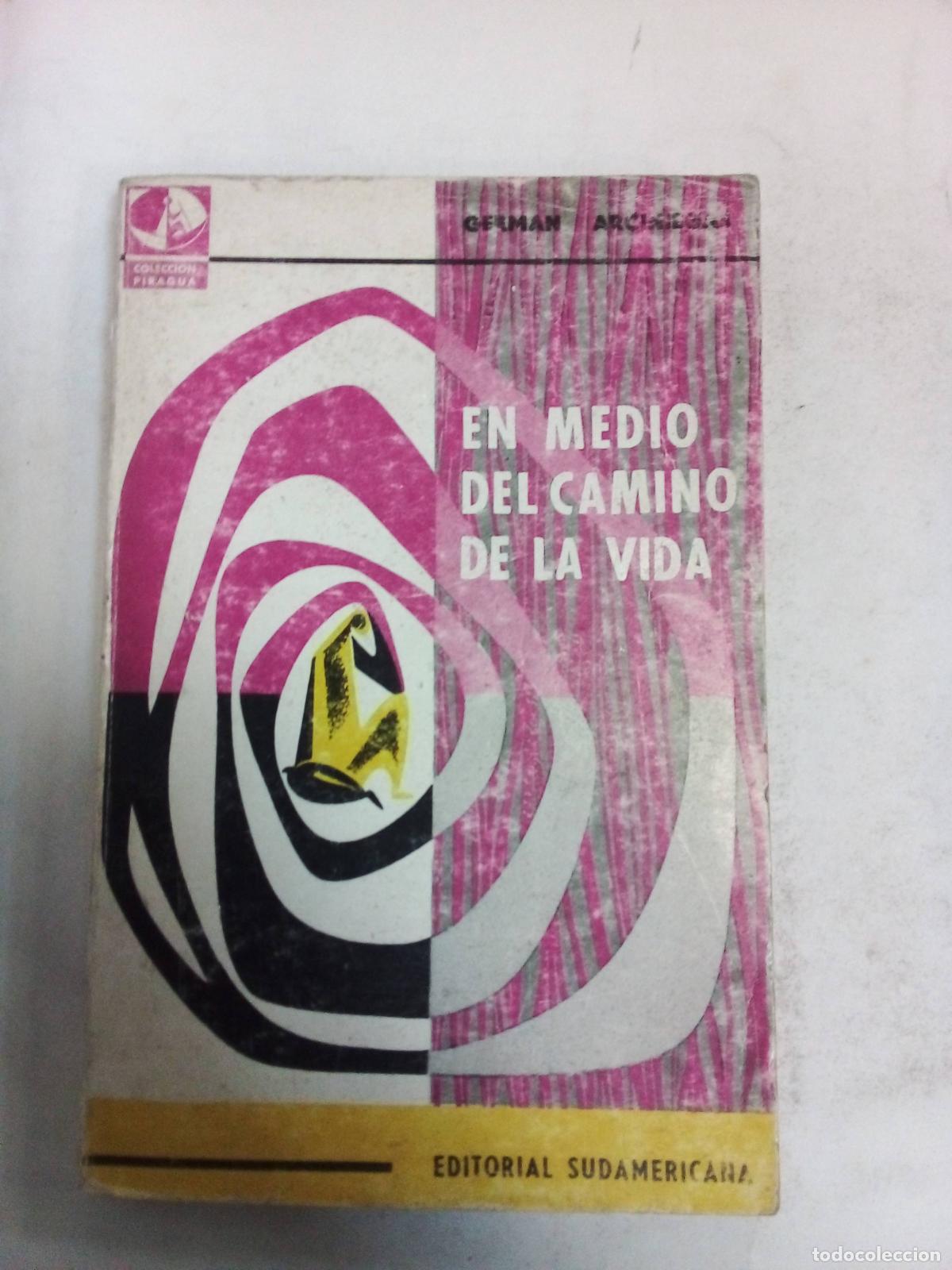 Libros: En Medio Del Camino De La Vida - German Arciniegas - Foto 1