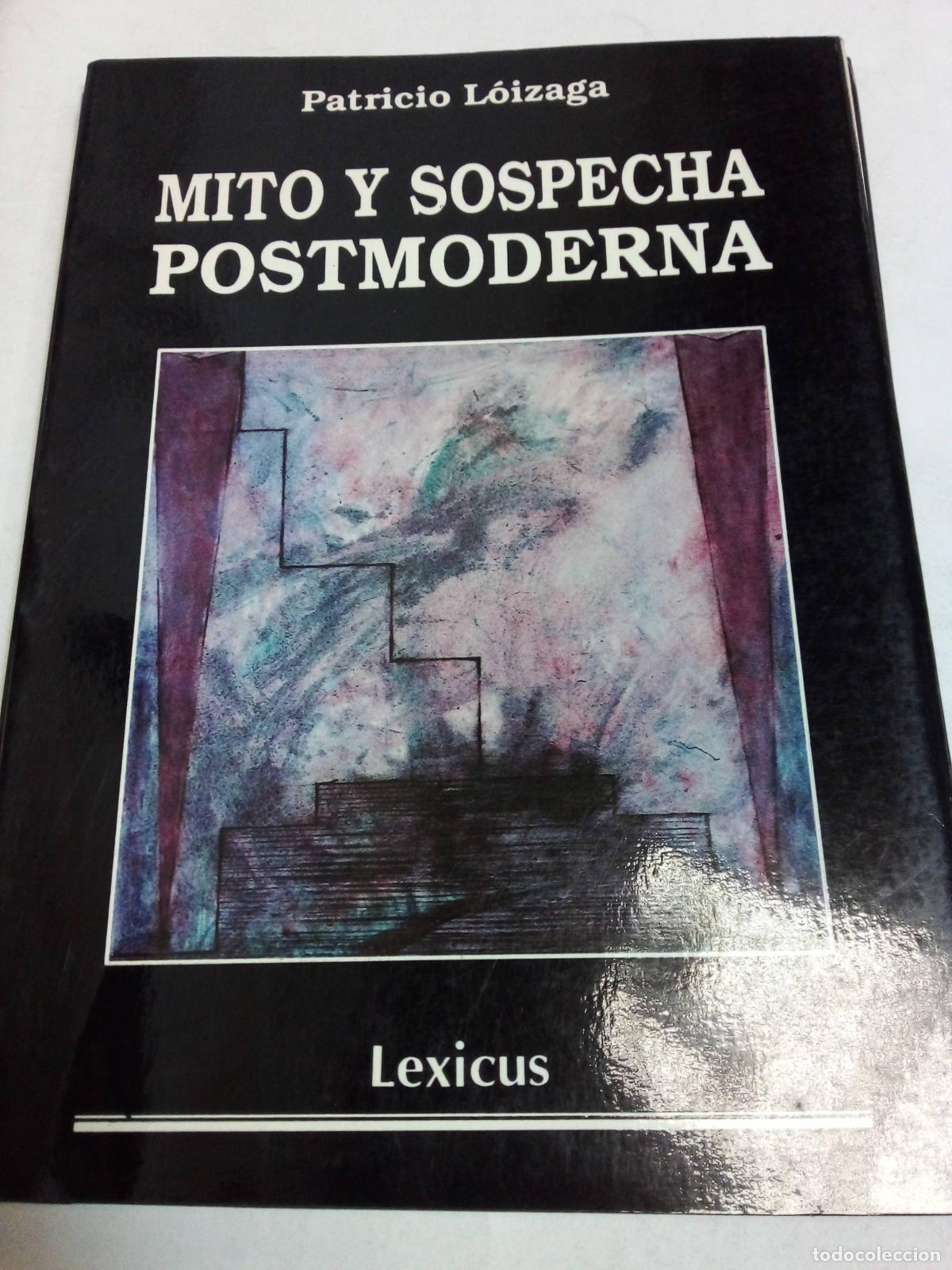 Libros: Mito Y Sospecha Postmoderna - Patricio L&oacute;izaga - Foto 1