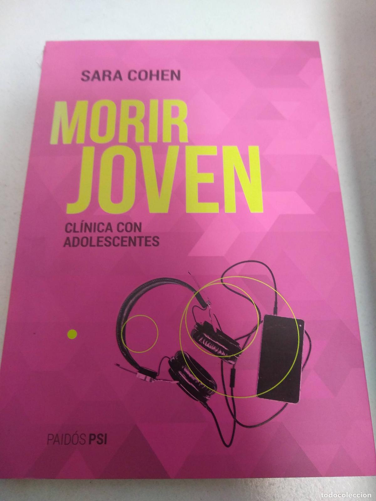 Libros: Morir Joven - Clinica Con Adolescentes - Cohen Sara - Foto 1