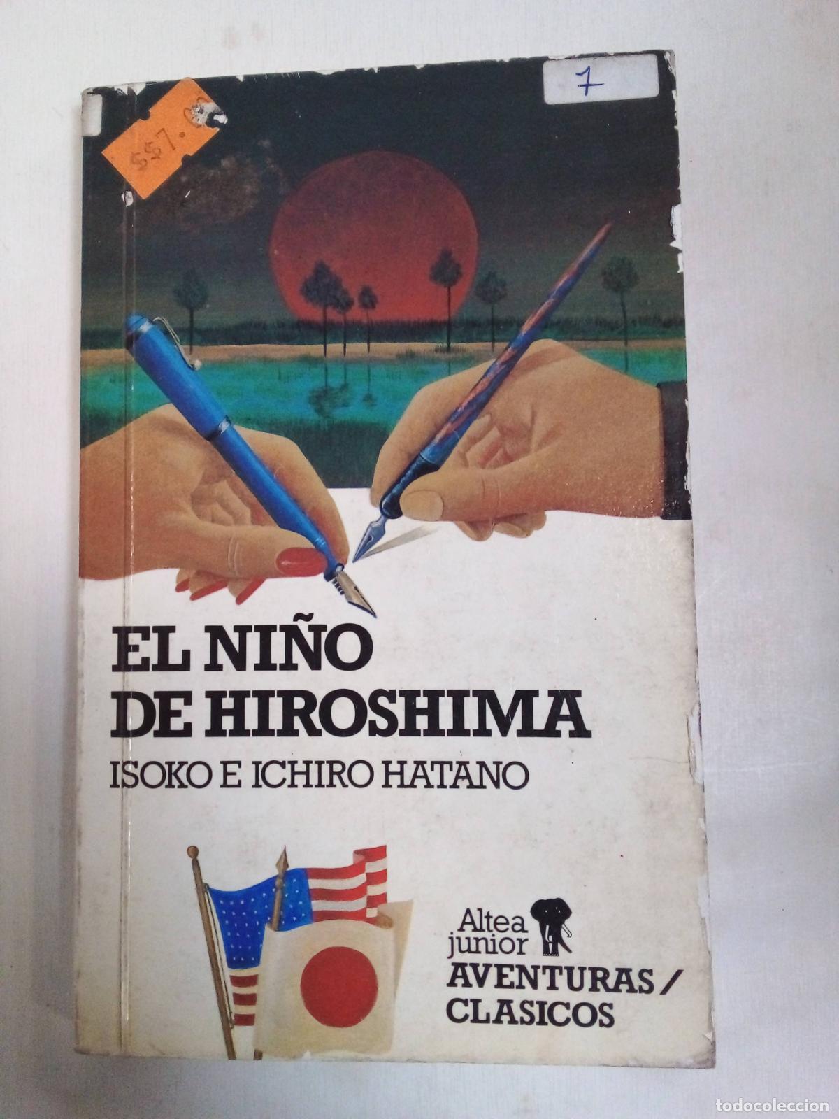 Libros: El Ni&ntilde;o De Hiroshima - Isoko E Ichiro Hatano - Foto 1