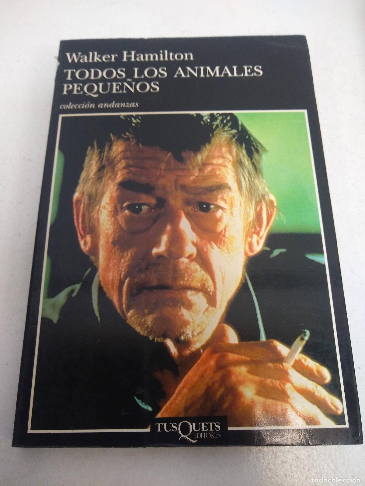 Libros: Todos los animales peque&ntilde;os - Walker Hamilton - Foto 1