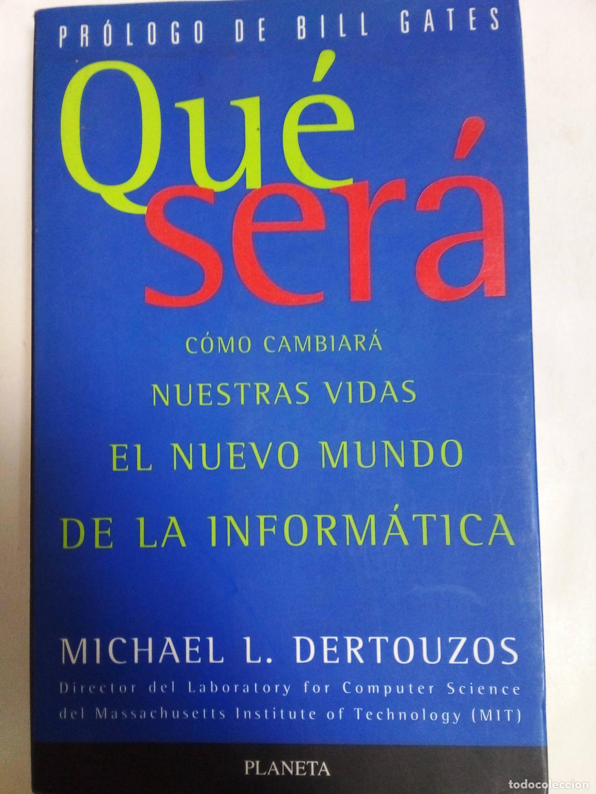 Livres: Qu&eacute; Ser&aacute; - Michael L Dertouzos