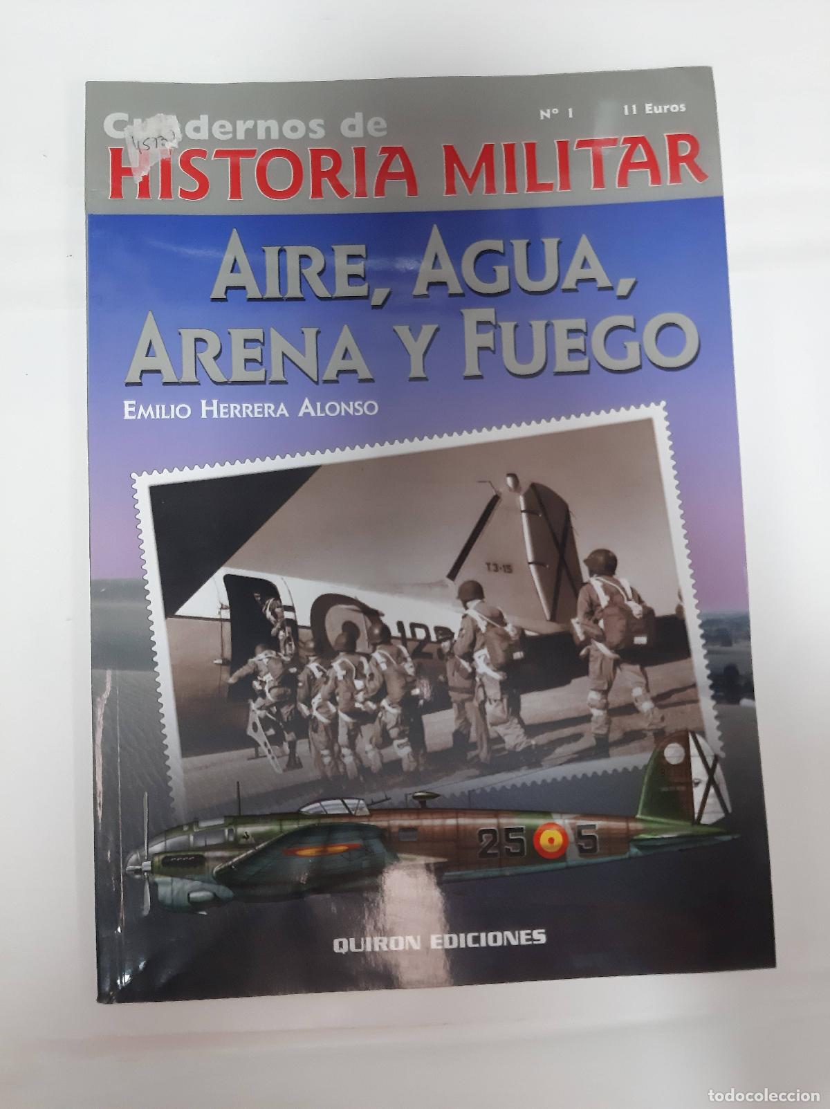 Libri di seconda mano: CUADERNOS DE HISTORIA MILITAR N&ordm; 1: AIRE, AGUA Y FUEGO - Herrera Alonso Emilio