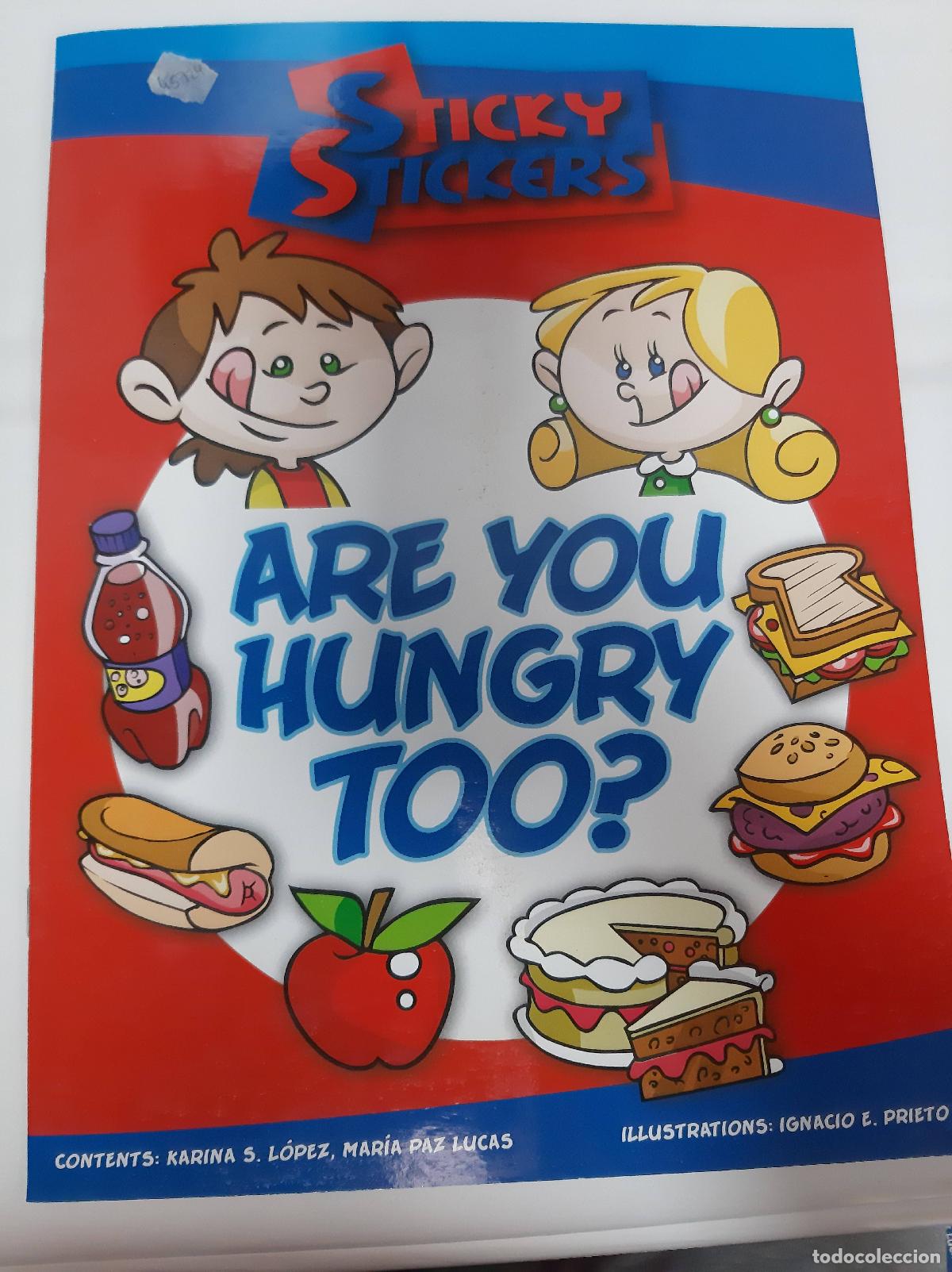 Libros: sticky stickers are you hungry too - LOPEZ KARINA / LUVAS MARIA PAZ