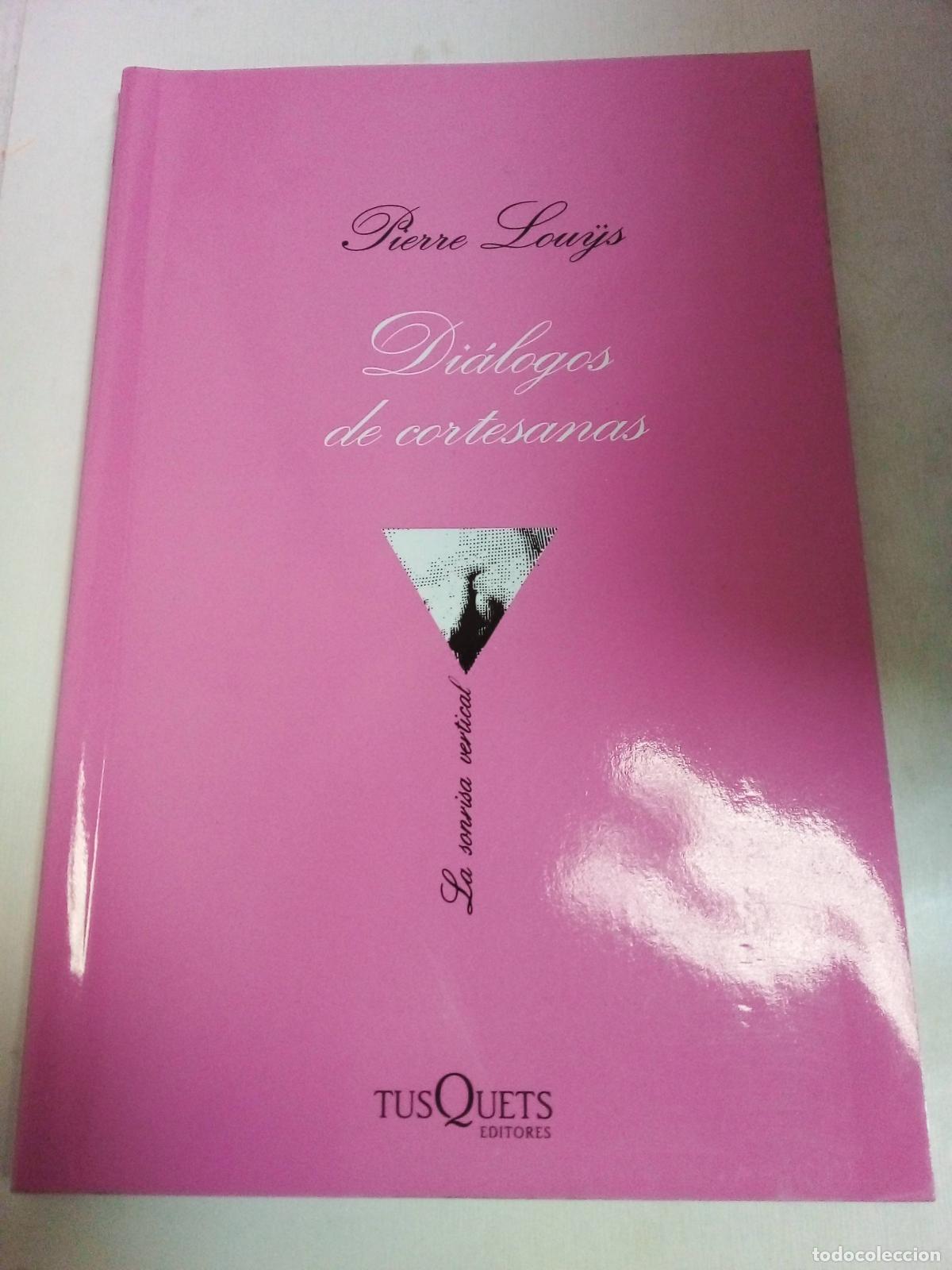 Libros: Di&aacute;logos De Cortesanas - Pierre Louys - Foto 1