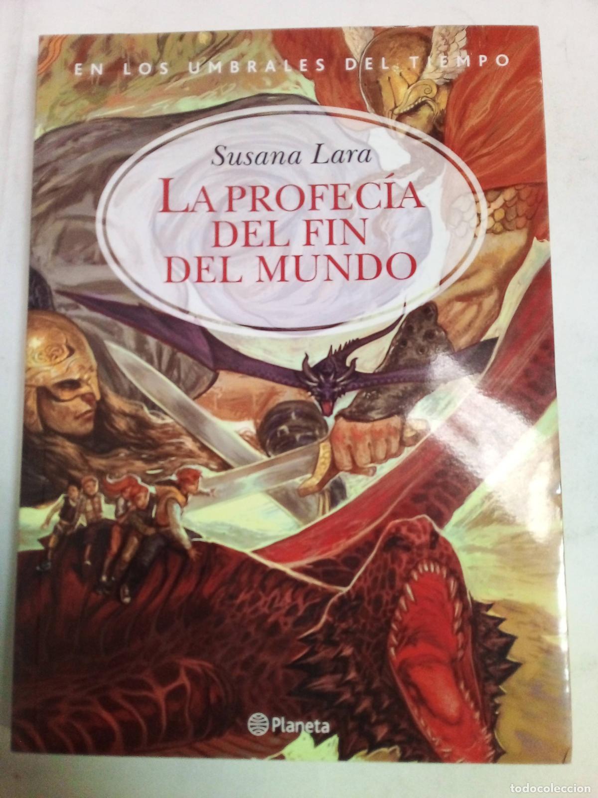 Libros: La Profec&iacute;a Del Fin Del Mundo - Susana Lara