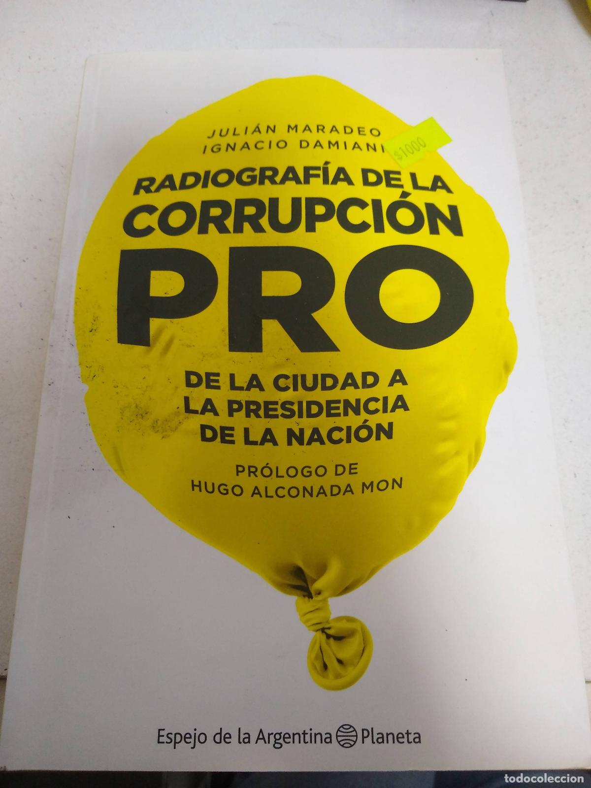Livros em segunda m&atilde;o: Radiografia de la corrupcion PRO - Julian Maradeo - Ignacio Damiani