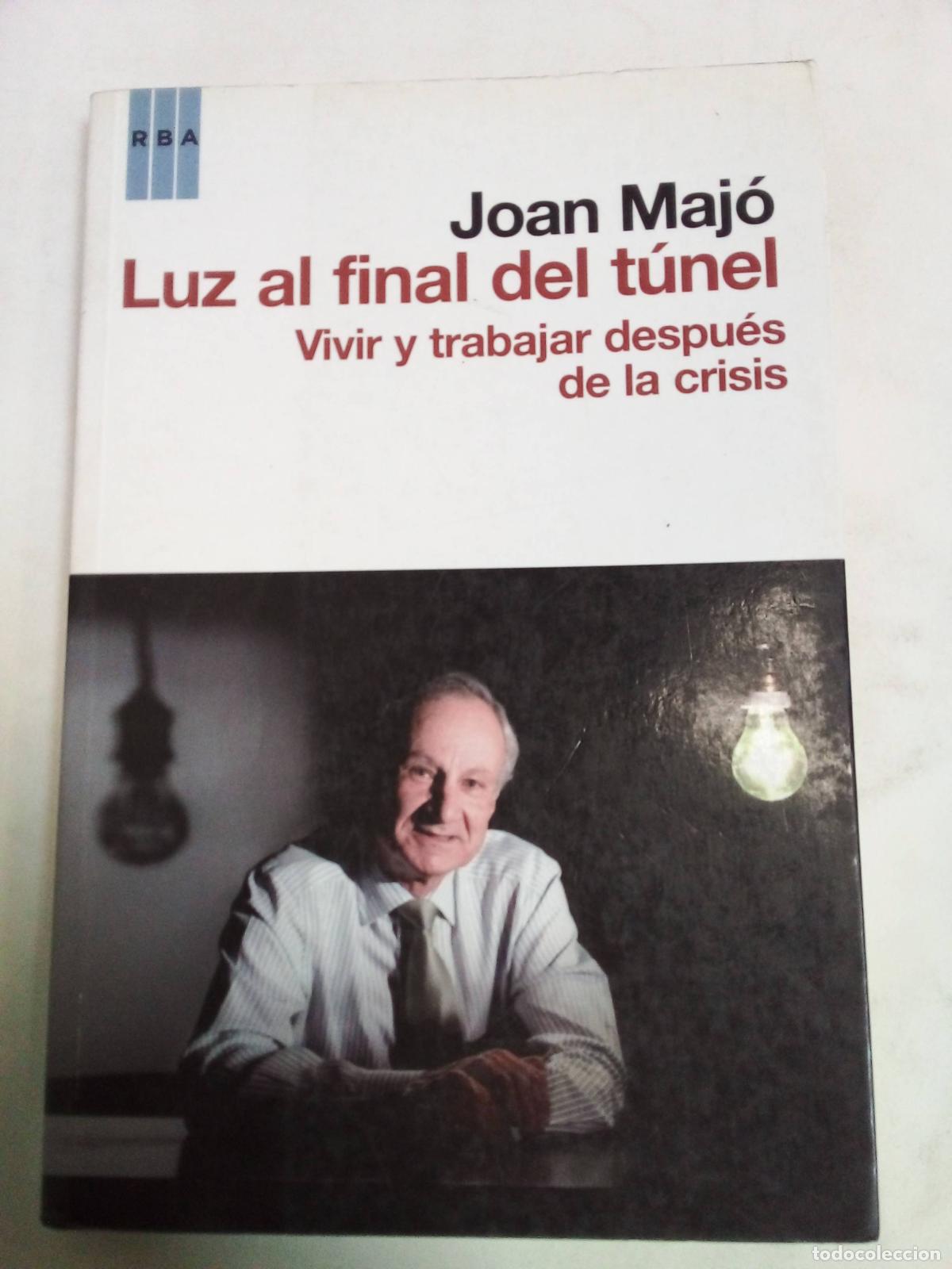 Libros: La Luz Al Final Del T&uacute;nel - Joan Maj&oacute; - Foto 1