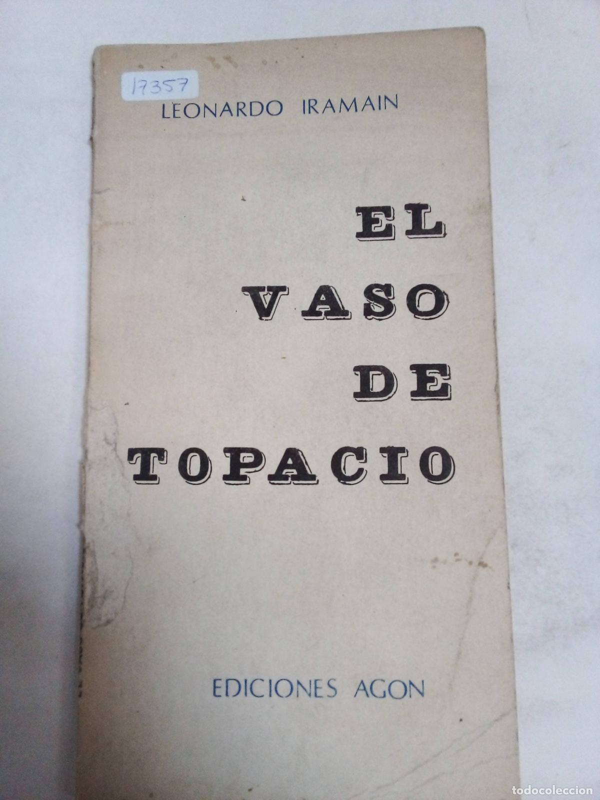 Libros: El Vaso De Topacio - Leonardo Iramain - Foto 1