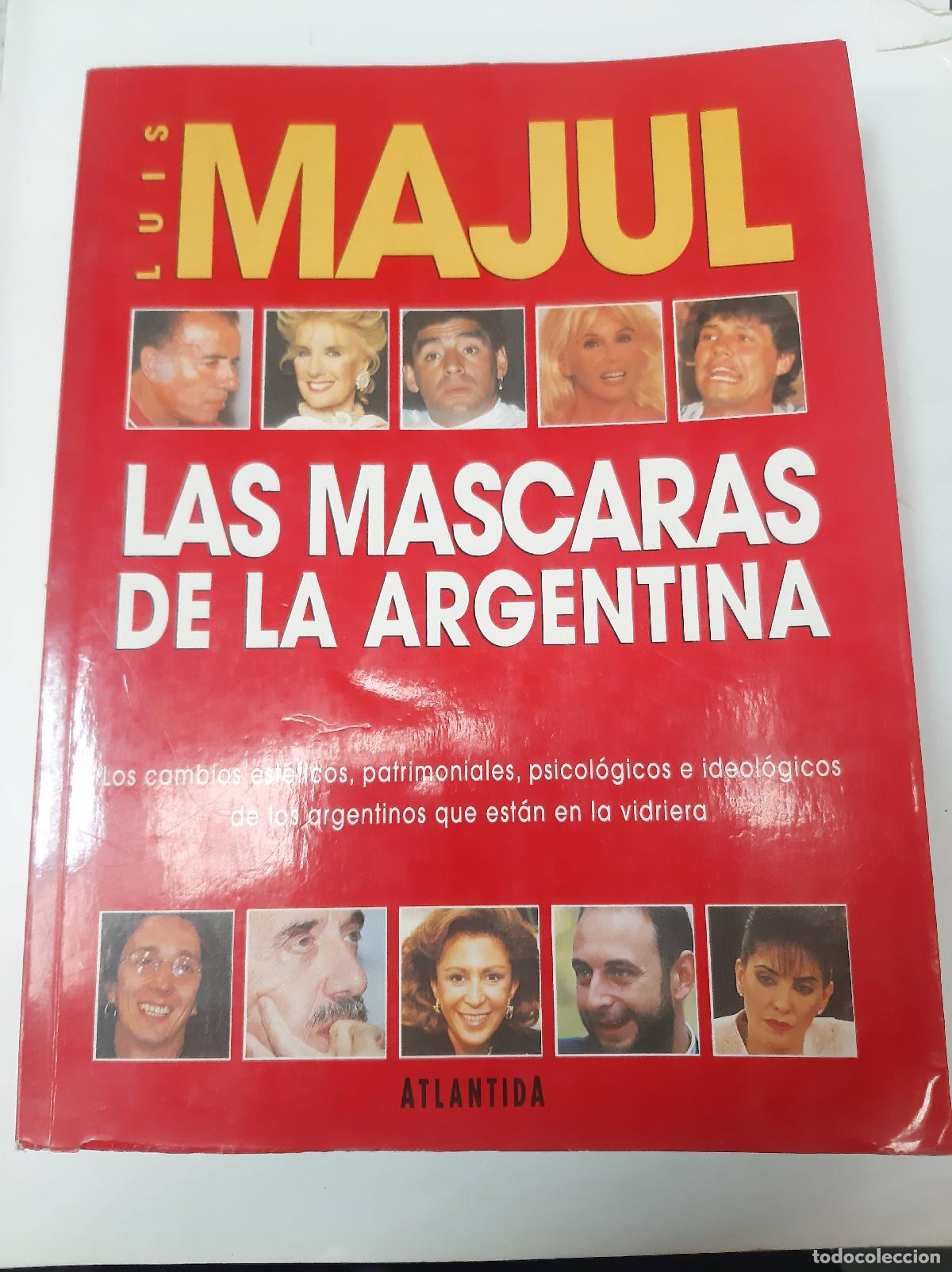 Libros: Las Mascaras De La Argentina - Luis Majul - Foto 1