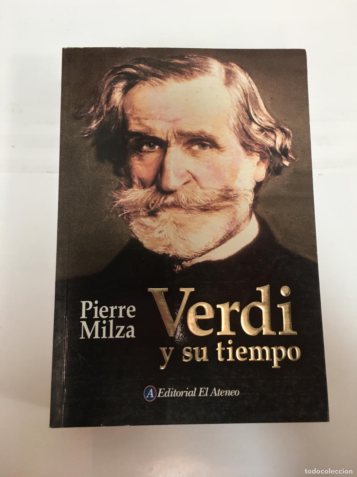 Libros: Verdi Y Su Tiempo - Pierre Milza - Foto 1