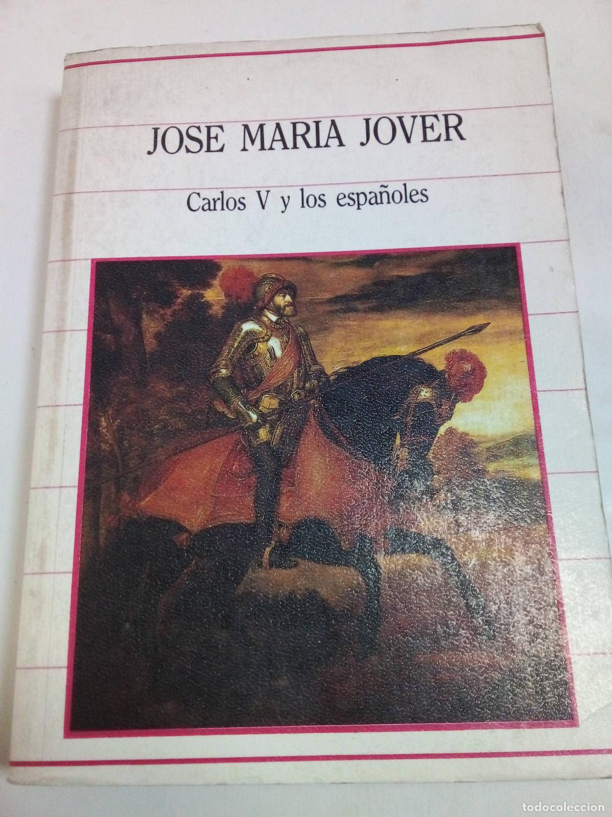Libros: Carlos V Y Los Espa&ntilde;oles - Jos&eacute; Mar&iacute;a Jover - Foto 1