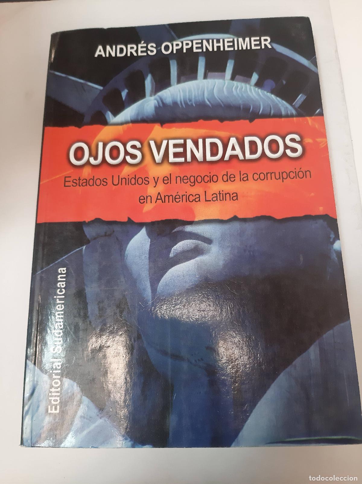 Libros: Ojos Vendados - Andr&eacute;s Oppenheimer - Foto 1