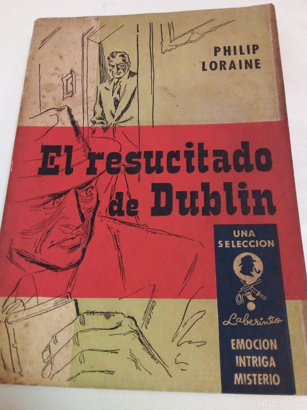 Libros: El Resucitado De Dublin - Philip Loraine - Foto 1